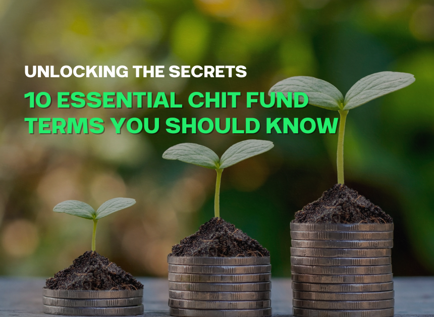 Unlocking the Secrets: 10 Essential Chit Fund Terms You Should Know